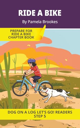 Ride a Bike: Short Decodable Books Prepare Students for Reading DOG ON A LOG Decodable Chapter Books. For Beginning Readers and Students with Dyslexia. (Step 5-Magic/Silent e)