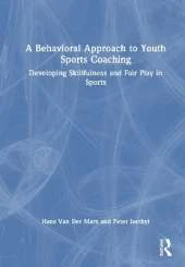 A Behavioral Approach to Youth Sports Coaching: Developing Skillfulness and Fair Play in Sports