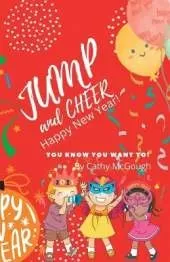 Jump and Cheer Happy New Year! Book 16 Jump Series
