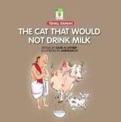 The Cat That Would Not Drink Milk