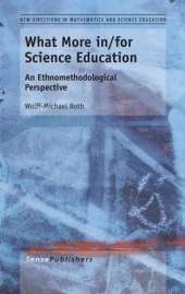 What More in/for Science Education: An Ethnomethodological Perspective