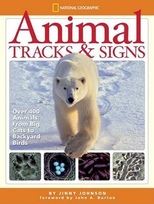 Animal Tracks and Signs: Track Over 350 Animals from Big Cats to Backyard Birds