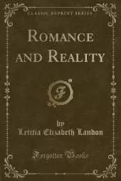 Romance and Reality (Classic Reprint)