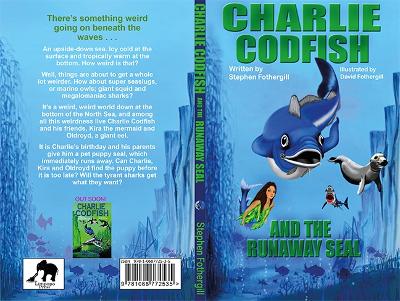 Charlie Codfish And The Runaway Seal