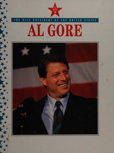 Al Gore: Vice President of the United States