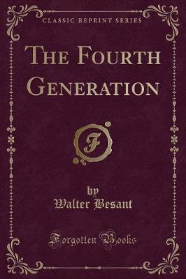 The Fourth Generation (Classic Reprint)