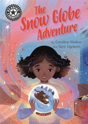 The Snow Globe Adventure: Independent Reading 12
