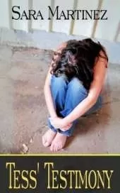 Tess Testimony: An Innocent Trust Betrayed