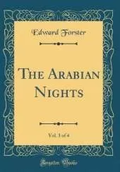 The Arabian Nights, Vol. 3 of 4 (Classic Reprint)