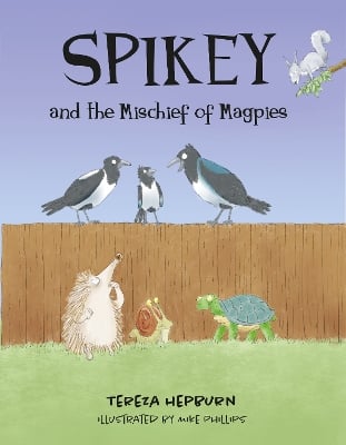 Spikey and the Mischief of Magpies