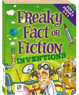 Freaky Fact or Fiction Inventions