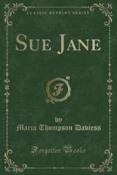 Sue Jane (Classic Reprint)
