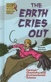 The Earth Cries Out: Forensic Chemistry and Environmental Science