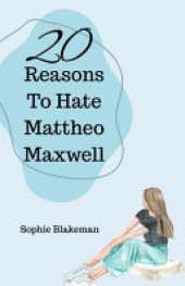 20 Reasons To Hate Mattheo Maxwell