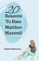20 Reasons To Hate Mattheo Maxwell