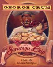 George Crum and the Saratoga Chip