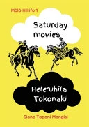 Saturday Movies Hele'uhila Tokonaki