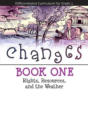 Changes: Rights, Resources, and the Weather (Book 1)