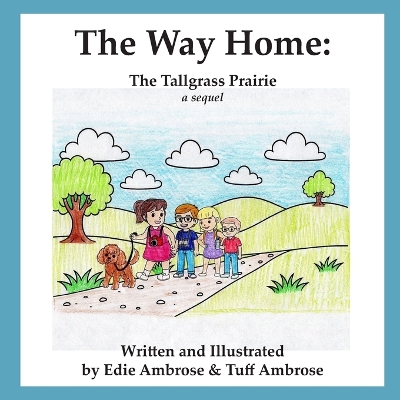The Way Home: The Tallgrass Prairie