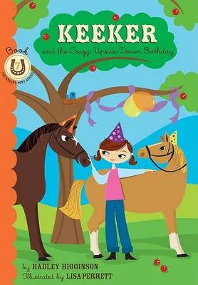 Keeker & the Crazy Upside Down Birthday: Bk 7