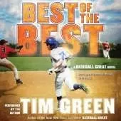 Best of the Best: A Baseball Great Novel