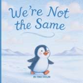 We're Not the Same