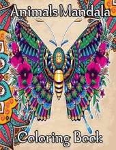 Animals Mandala Coloring book: Stress Relieving Animal Designs/ An Adult Coloring Book with more than 50 Beautiful animal and Relaxing Mandalas for Stress Relief and Relaxation.