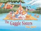 The Gaggle Sisters Sing Again