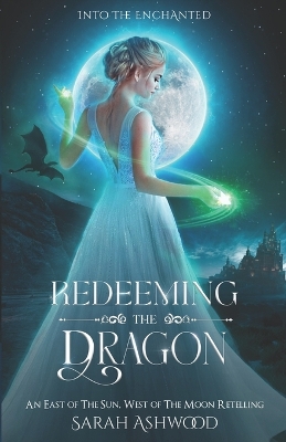 Redeeming the Dragon: An East of the Sun, West of the Moon retelling
