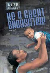 Be a Great Babysitter!