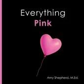 Everything Pink: A joyful real-image concept book designed for every learner