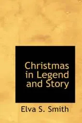 Christmas in Legend and Story