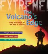 The Volcano's Edge: Danger on the Brink of Disaster
