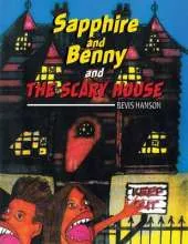 Sapphire and Benny and the Scary House