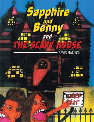 Sapphire and Benny and the Scary House