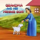 Grandma and Her Missing Goat: A children's book for a child that loves pets for kids aged 3-8