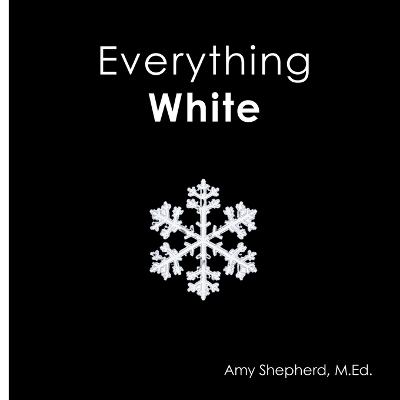 Everything White: A joyful real-image concept book designed for every learner