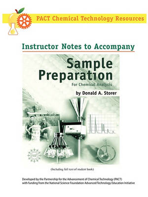 Instructor Notes to Accompany Sample Preparation for Chemical Analysis