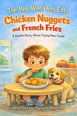 The Boy Who Only Eats Chicken Nuggets and French Fries