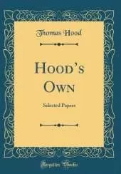 Hoods Own: Selected Papers (Classic Reprint)