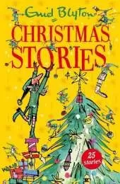Enid Blyton's Christmas Stories: Contains 25 classic tales perfect for kids aged 5+!