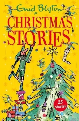Enid Blyton's Christmas Stories: Contains 25 classic tales perfect for kids aged 5+!