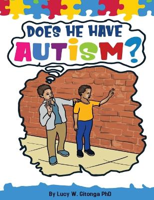 Does He Have Autism?