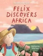 Felix Discovers Africa