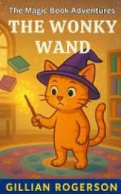 The Wonky Wand: The Magic Book Adventures