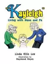 Kayleigh: Living with Nana and Pa