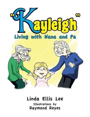 Kayleigh: Living with Nana and Pa