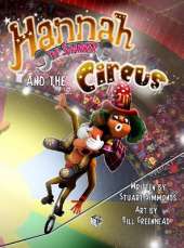 Hannah the Spanner and The Circus