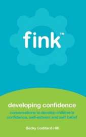 Developing Confidence: conversations to develop children's confidence, self-esteem and self belief