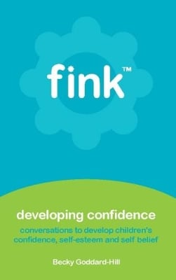 Developing Confidence: conversations to develop children's confidence, self-esteem and self belief